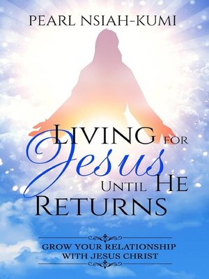 cover image of Living for Jesus Until He Returns